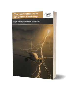 CThru Mesh Protects Aircraft From Lightning Strike Damage